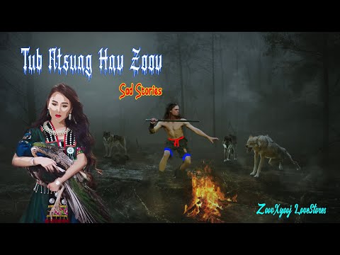 Tub ntsuag hav zoov | Hmong sad Story 18/11/2021