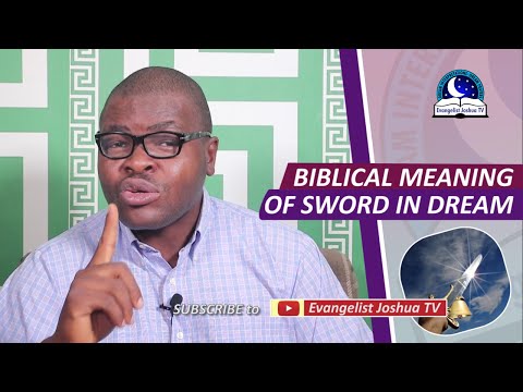 Biblical Meaning of SWORD in Dreams - Prophetic Meaning of Sword