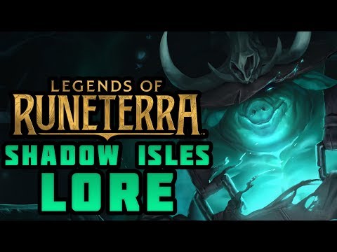 Lore of Legends of Runeterra: SHADOW ISLES
