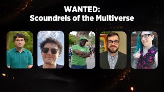 WANTED: Scoundrels of the Multiverse