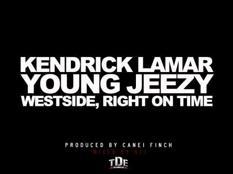 Kendrick Lamar - Westside, Right On Time Feat. Young Jeezy