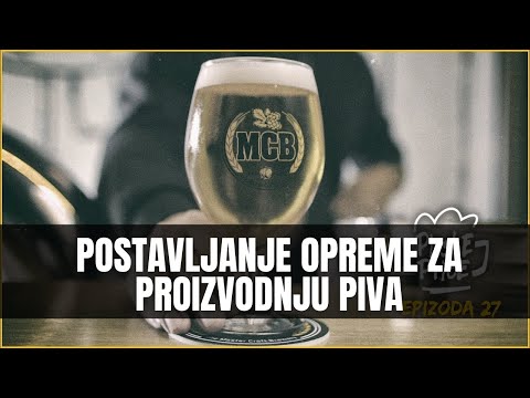 Postavljanje opreme za proizvodnju piva MCB | Pivske priče