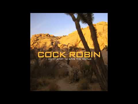 Cock Robin   Through the Years