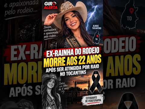 Ex-Rainha do Rodeio morre aos 22 anos após ser atingida por raio no Tocantins