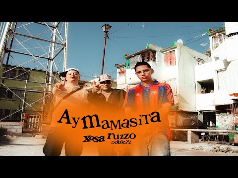 Xosa- Ay Mamasita- Ft. Ruzzo Doblezz Doblezz, Yel0w Yei