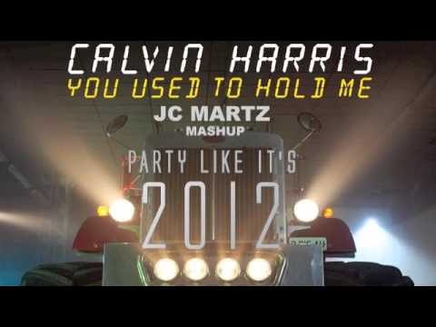 Calvin Harris Vs Fareoh & Archie V. - You used to hold me 2012 (JC Martz Mashup)