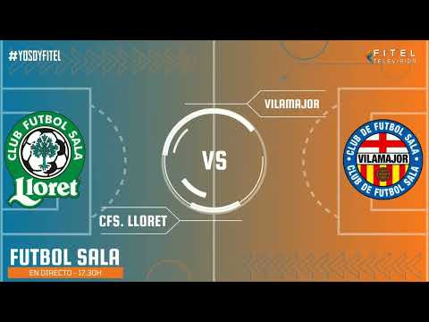 𝐅𝐈𝐓𝐄𝐋𝐒𝐏𝐎𝐑𝐓𝐒 (𝐒𝐄𝐍𝐈𝐎𝐑 𝐀) 𝐂𝐅𝐒.𝐋𝐋𝐎𝐑𝐄𝐓 𝐕𝐒 𝐕𝐈𝐋𝐀𝐌𝐀𝐉𝐎𝐑 - 𝐅𝐈𝐓𝐄𝐋 𝐓𝐄𝐋𝐄𝐕𝐈𝐒𝐈𝐎𝐍.