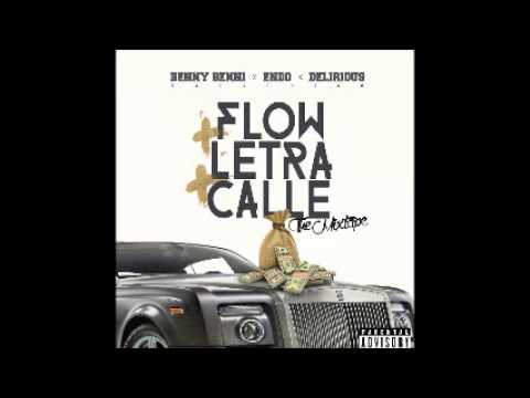 Benny Benni, Endo Y Delirious - Seguir Soltero (Flow+Letra+Calle)