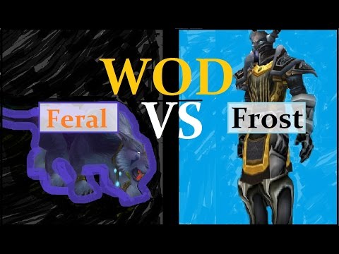 6.0.3 WOD Frost DK vs Feral Druid - Duel Guide 100