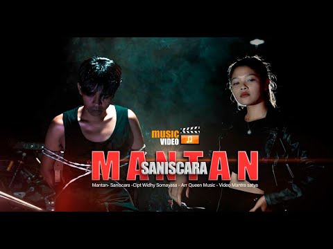Saniscara - Mantan [ Official Music Video ]