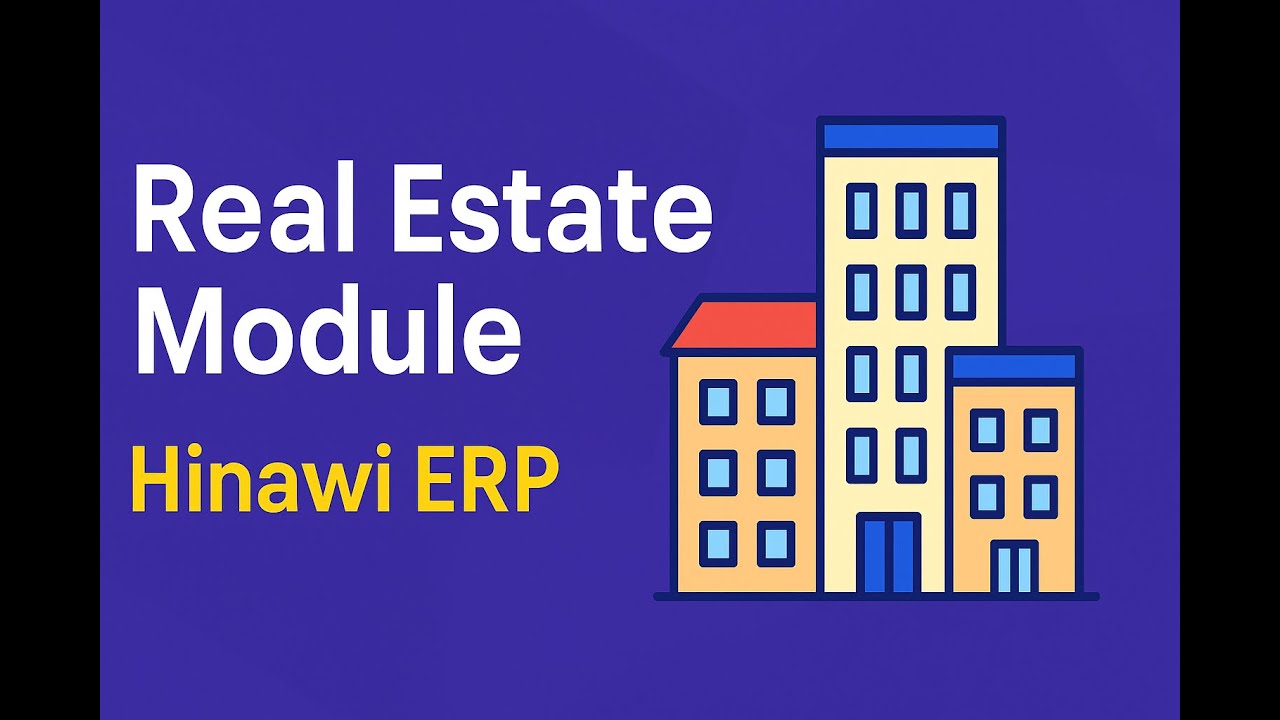 The Power of Real Estate Module in Hinawi ERP