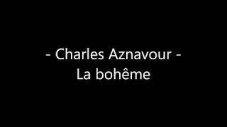 Charles Aznavour - La bohême Paroles