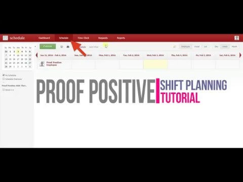 Proof Positive - Weekly Schedule (Shift Planning Tutorial)