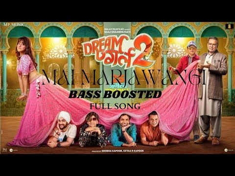 Mai Marjawangi Full Song (Bass Boosted) | Sunidhi Chauhan | Dream Girl 2 | Meet Bros | MP Music
