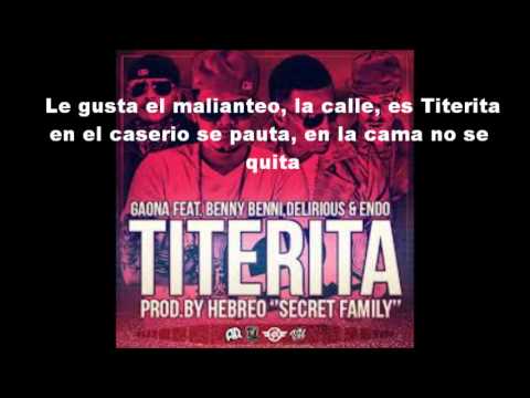 Titerita - Endo, Delirius, Gaona & Benny Benni (Original) (Letra)