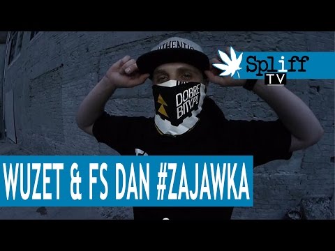 WUZET & FS DAN - ZAJAWKA - SPLIFF TV