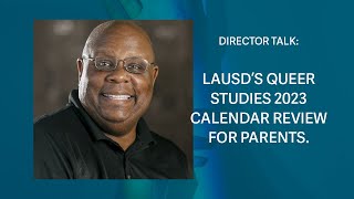 LAUSD Queer Studies 2023 Calendar Review for Parents