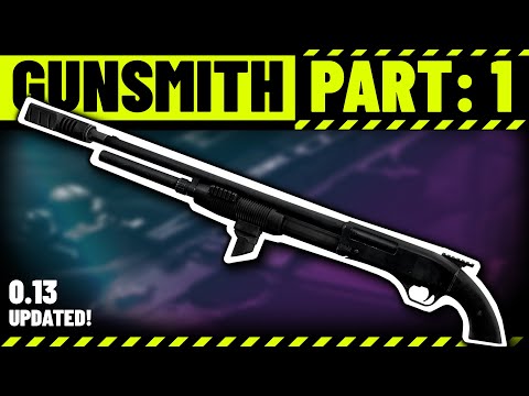 Gunsmith Part 1 Patch 0.13 - Mechanic Task Guide - Escape From Tarkov