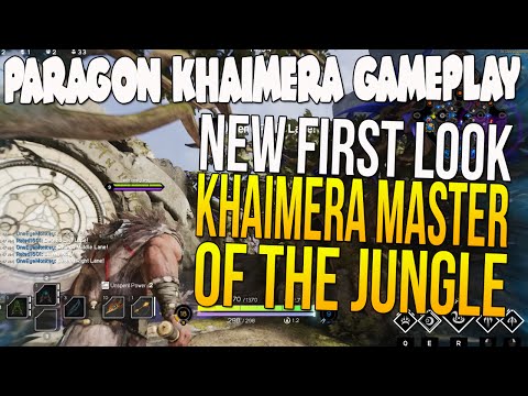 NEW Paragon Khaimera Gameplay "FIRST LOOK KHAIMERA MASTER OF THE JUNGLE!" (Paragon Gameplay)