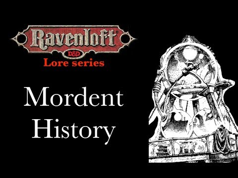 Ravenloft Lore - Mordent History