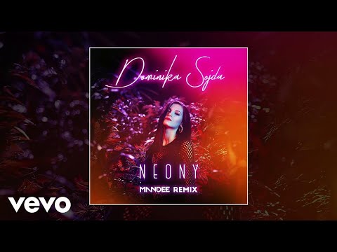 Dominika Sojda - Neony (MANDEE Remix)