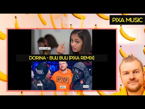PIXA VS DORINA - BULI BULI (PIXA REMIX)