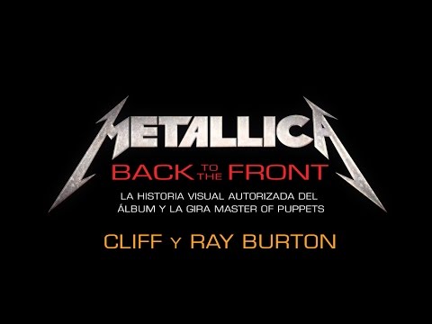 Metallica: Back to the Front - Cliff y Ray Burton