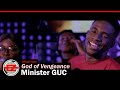 Minister GUC - God of Vengeance (Official Video)