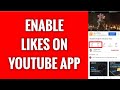 How To Enable Likes On YouTube App