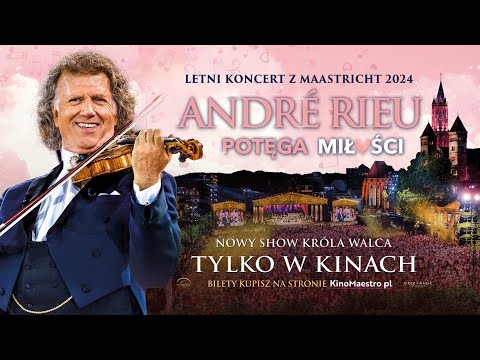 Trailer filmu André Rieu. Potęga miłości