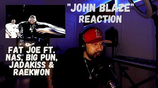 &quot;John Blaze&quot; -  First Time Reaction Fat Joe ft. Nas, Big Pun, Jadakiss &amp; Raekwon
