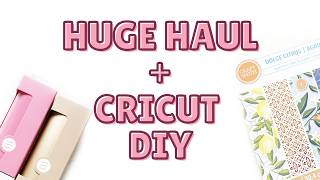 I Went Craft Shopping Again… HUGE Cricut Haul + DIY