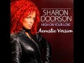 Sharon Doorson - High On Your Love (Acoustic ...