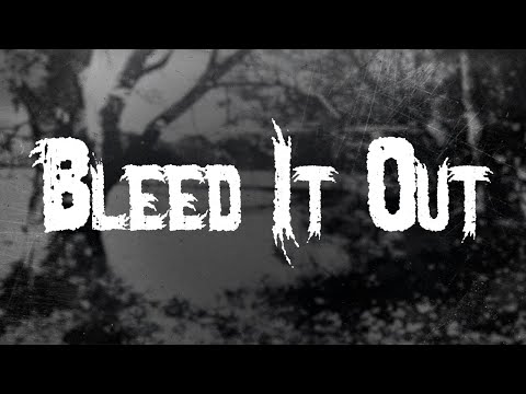 Linkin Park - Bleed It Out / Lyrics