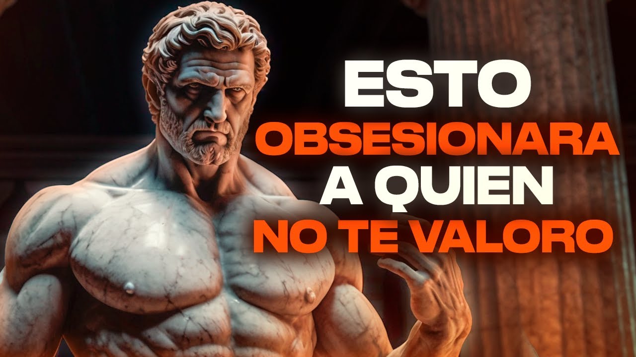 QUIEN NO TE VALORÓ SE OBSESIONARÁ CONTIGO | Estoicismo Moderno