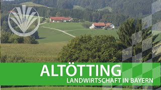 preview picture of video 'Landwirtschaft in Bayern: Landkreis Altötting in Oberbayern'