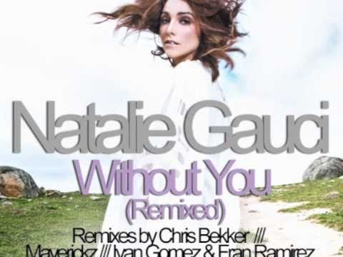 Natalie Gauci - Without you (Chris Bekker Vocal Mix)