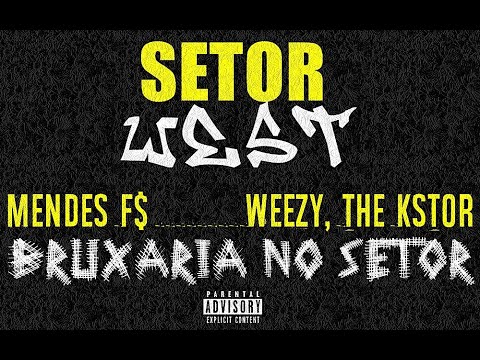 Mendes F$ part. The Kstor - Bruxaria no Setor (Official Music Video)