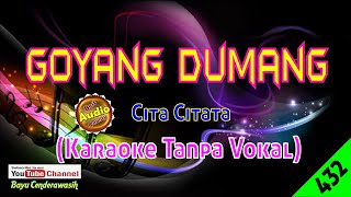 Download lagu Goyang Dumang by Cita Citata [Original Audio-HQ] | Karaoke Tanpa Vokal mp3