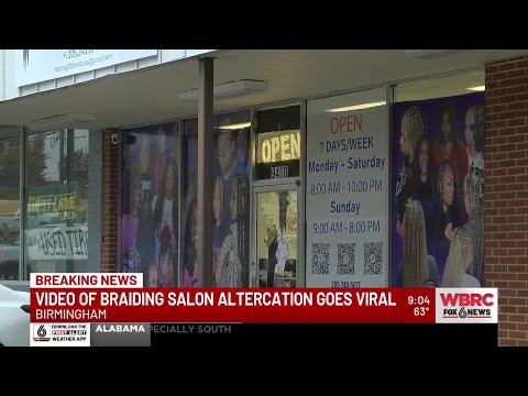 Video of braiding salon altercation in Birmingham goes viral