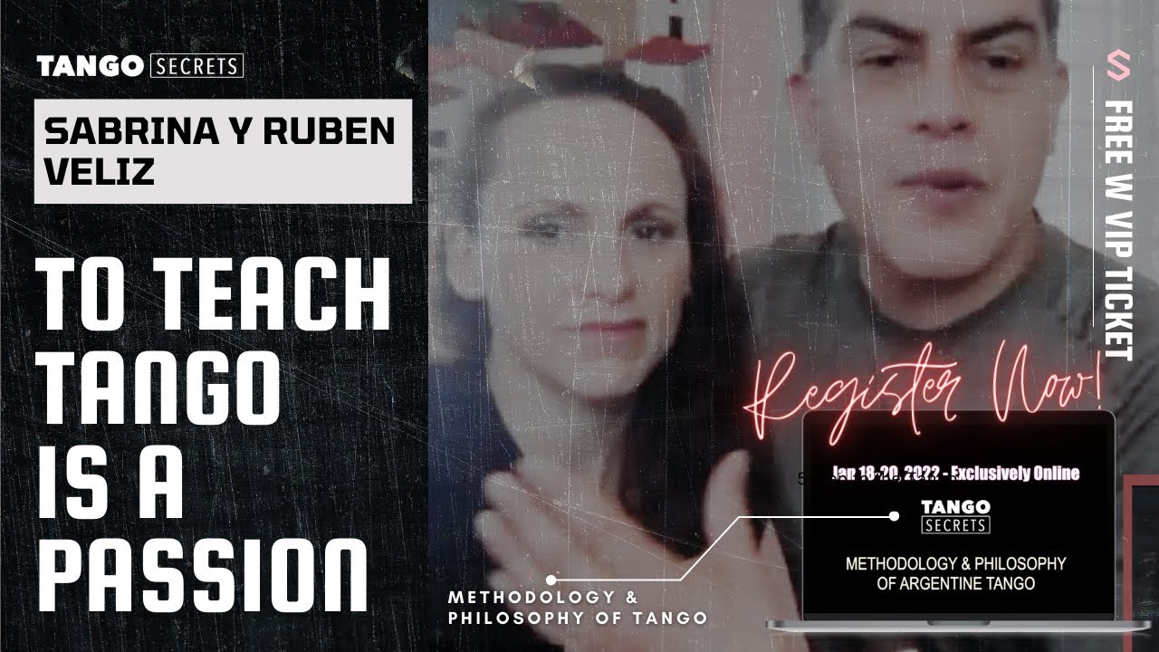Ultimate Tango Wisdom presents Tango Secrets, Sabrina y Ruben Veliz - To teach - is a passion