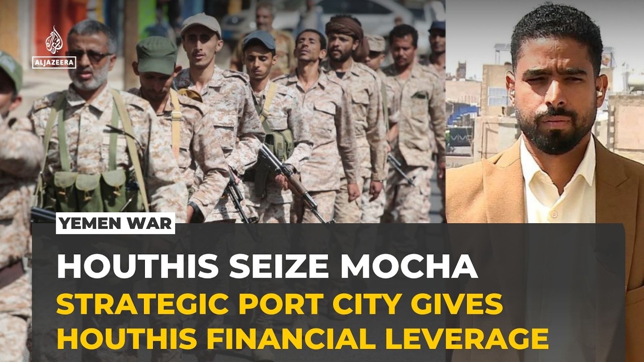 Houthis seize Yemen's strategic port city of Mocha along Red Sea coast