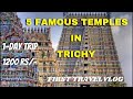 FAMOUS TEMPLES IN TRICHY ONE DAY TRIP
