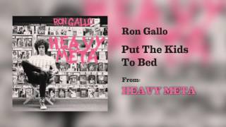 Ron Gallo - "Put The Kids To Bed" [Audio Only]