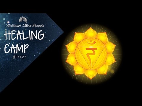 320Hz - Solar Plexus Chakra Healing with Tibetan Singing Bowls | Healing Camp Day#27
