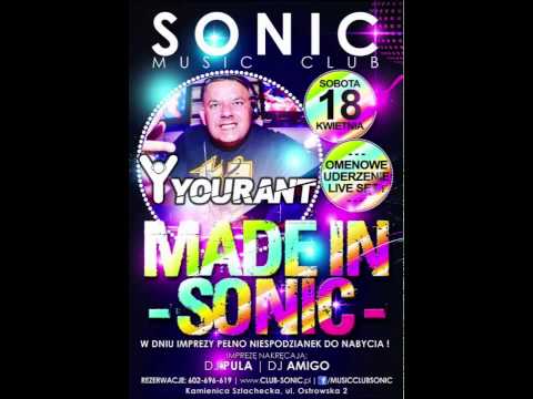 Music Club Sonic ( Kamienica Szlachecka) - DJ YOURANT -18.04.2015