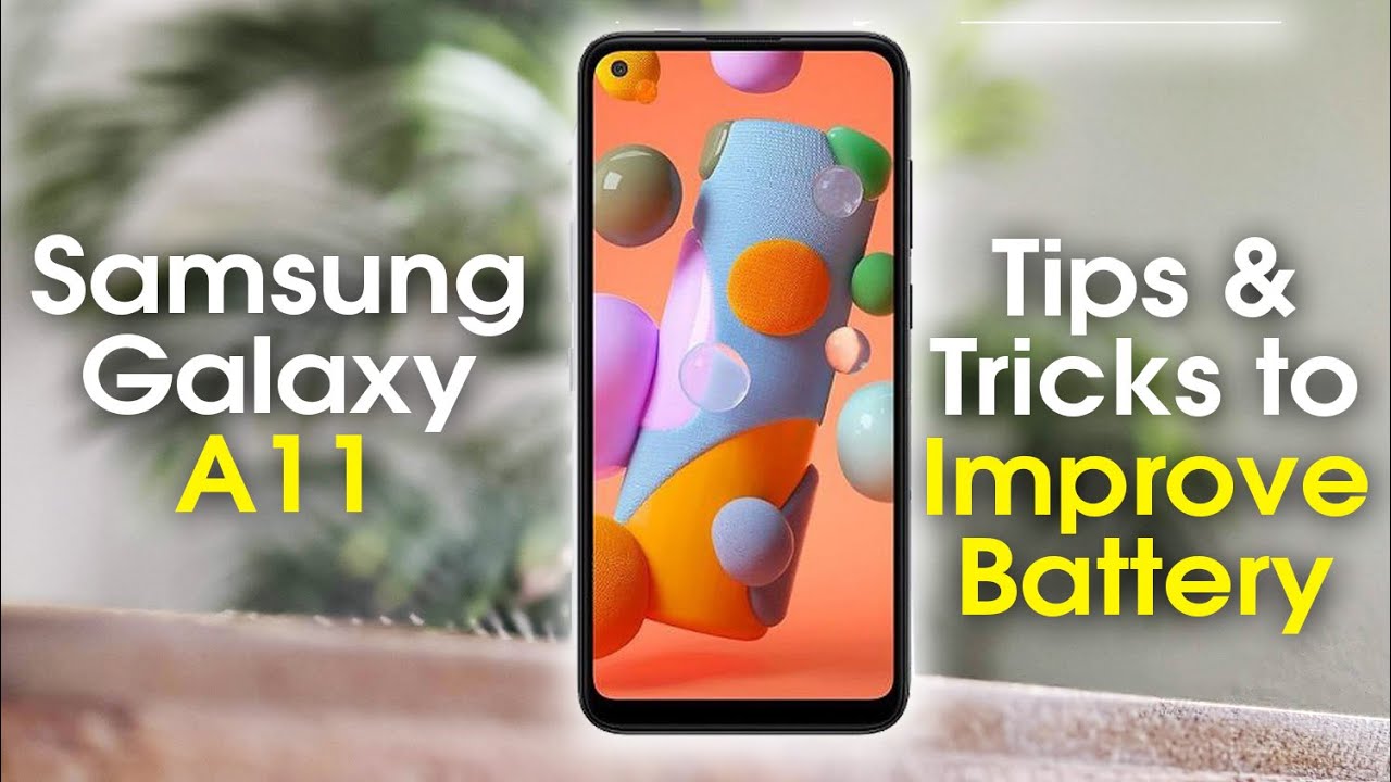 Samsung Galaxy A11 Tips and Tricks to Improve Battery Life