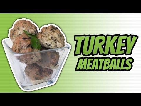 download lagu mp3 mp4 Turkey Meatballs Nutrition, download lagu Turkey Meatballs Nutrition gratis, unduh video klip Turkey Meatballs Nutrition