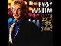Elton John's "Sorry Seems to Be the Hardest Word" - Barry Manilow (2007)