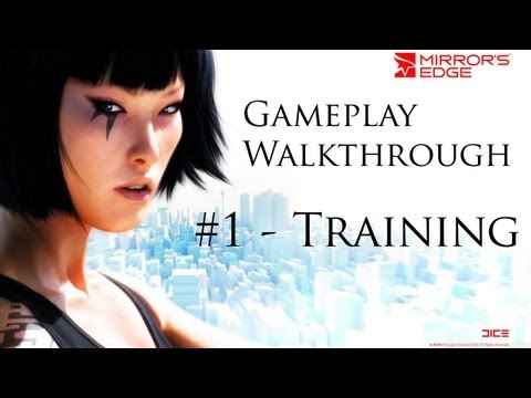 Mirrors Edge: Gameplay Walktrhough - Part #1 - Training